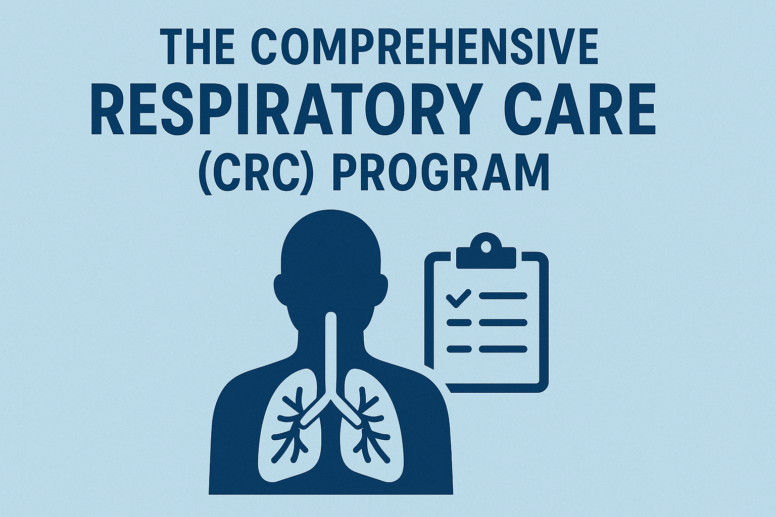 THE COMPREHENSIVE RESPIRATORY CARE (CRC) PROGRAM Image